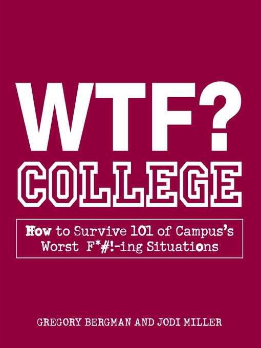 Title details for WTF? College by Gregory Bergman - Wait list